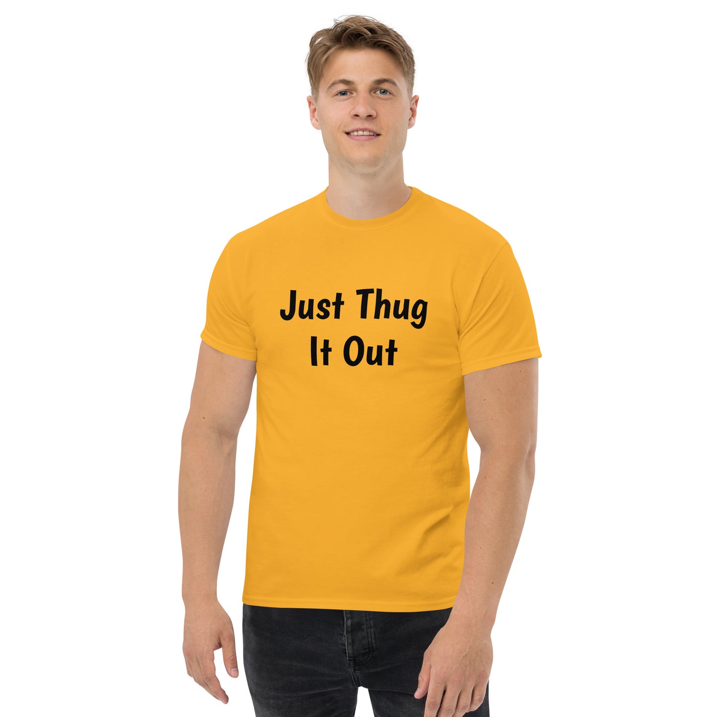 Men’s “Just Thug It Out” Tee