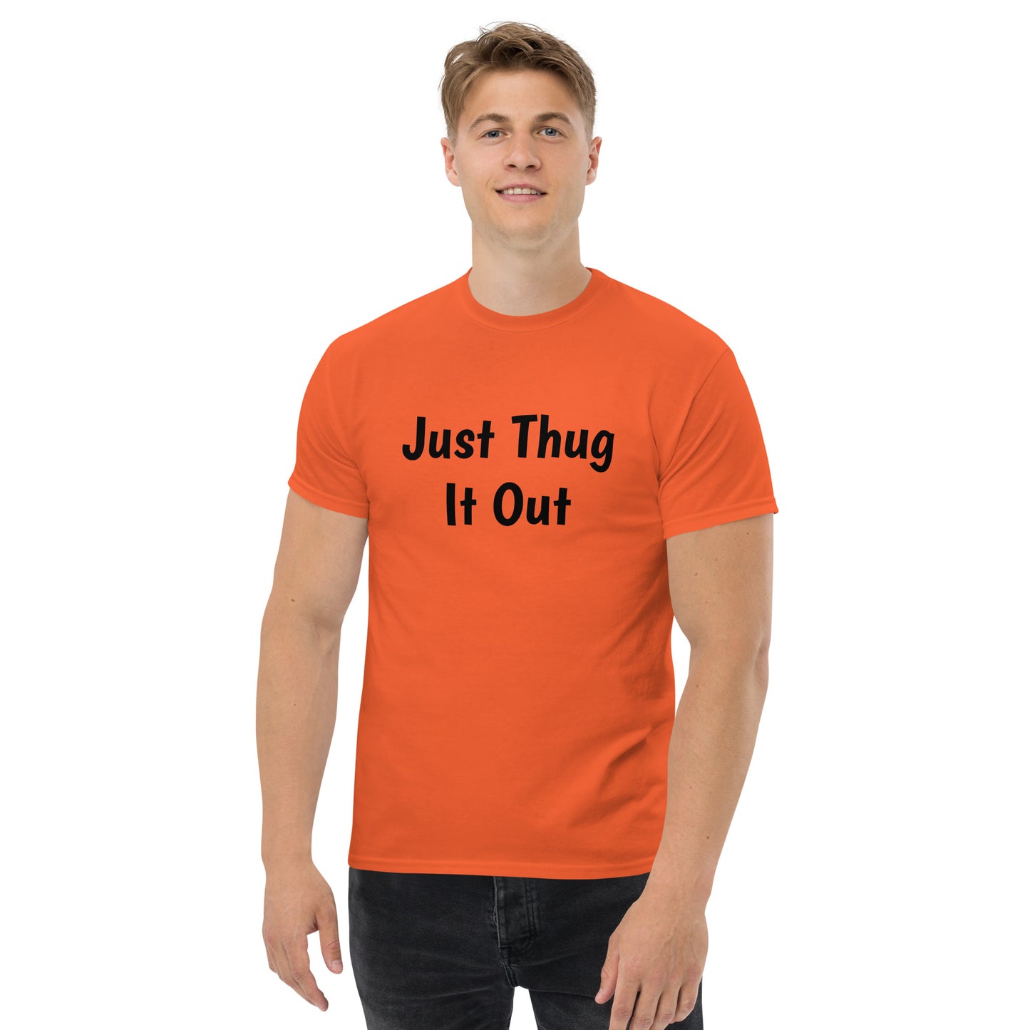 Men’s “Just Thug It Out” Tee