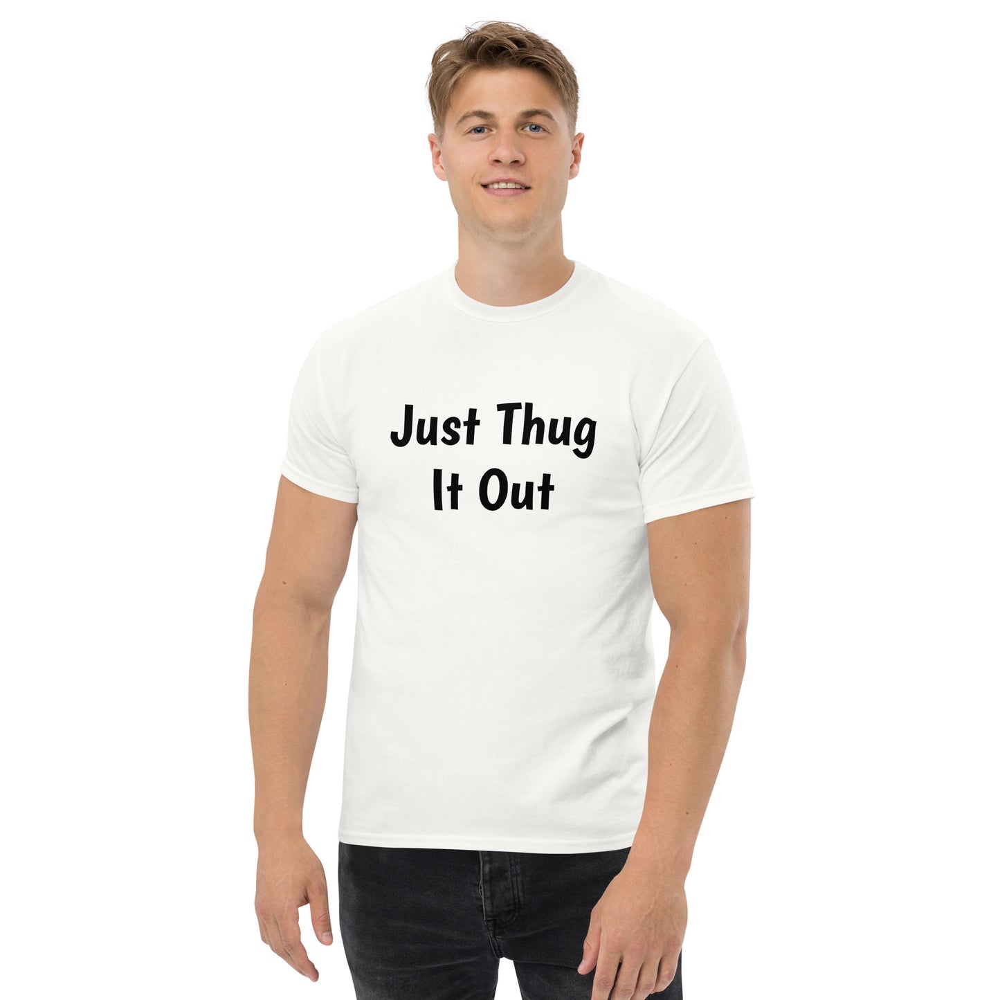 Men’s “Just Thug It Out” Tee