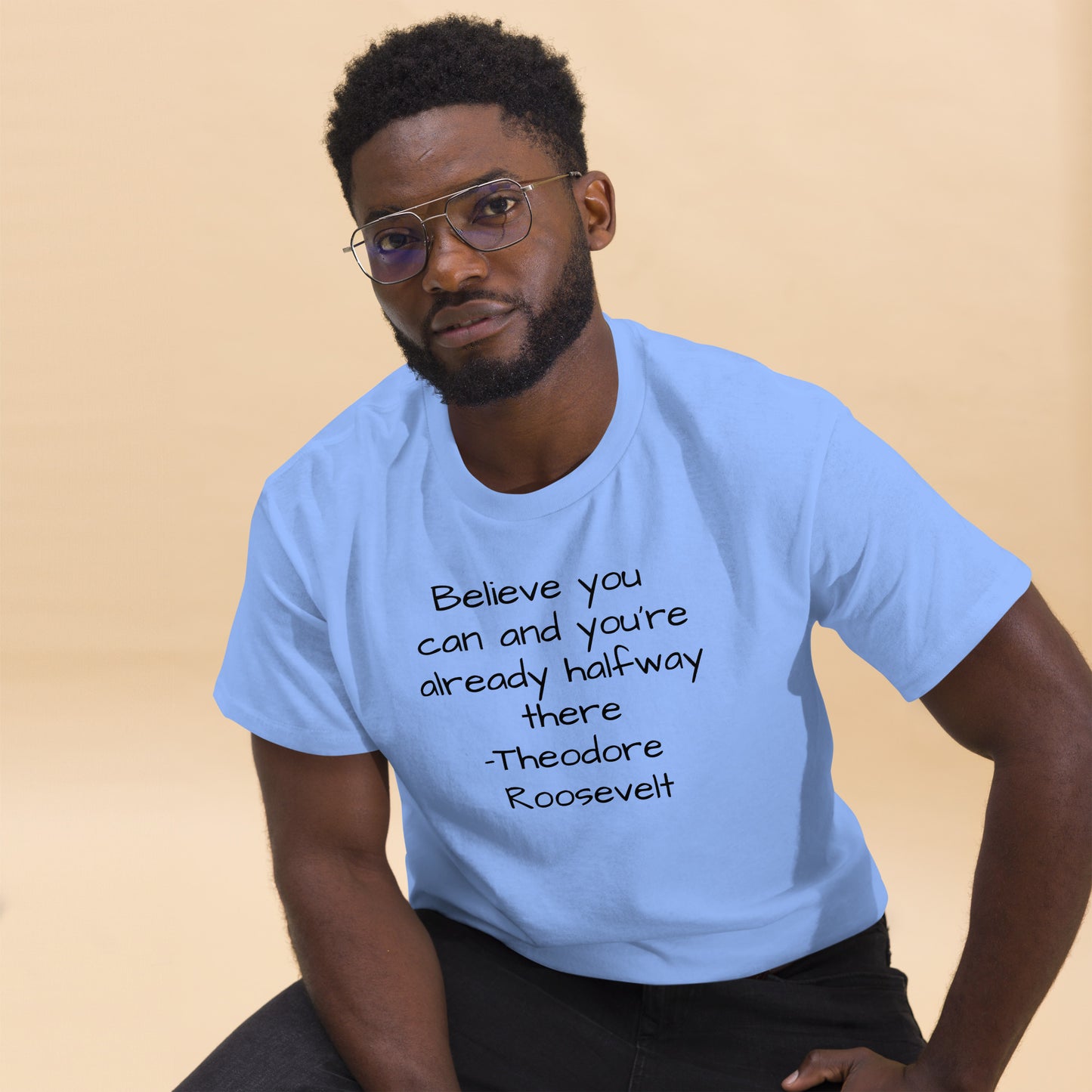 Motivational Quoted Tee - Theodore Roosevelt