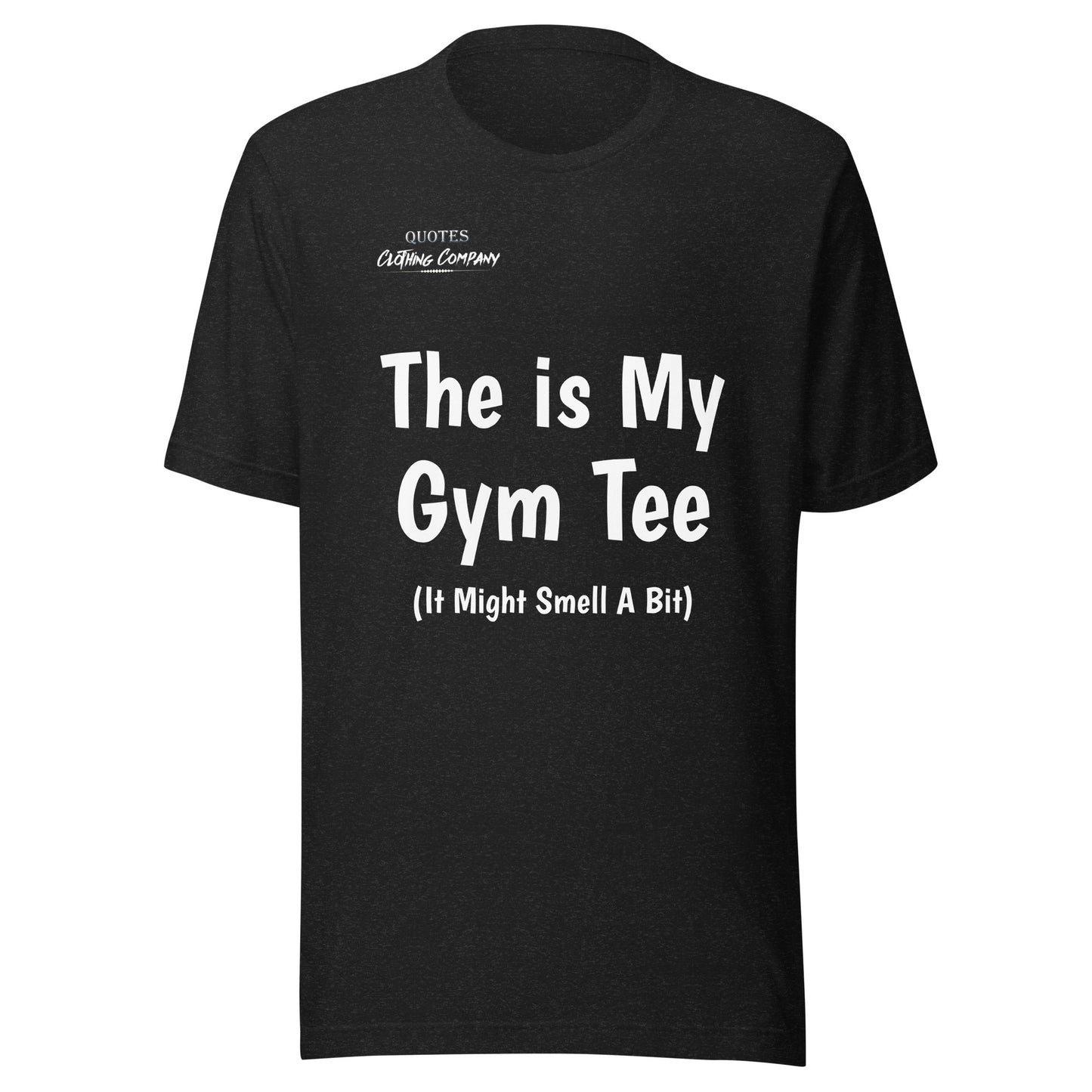 Unisex “This is My Gym Tee” T-Shirt